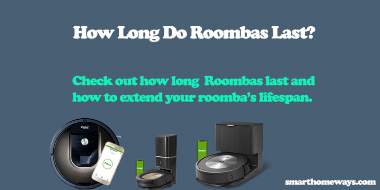 How Long Do Roombas Last