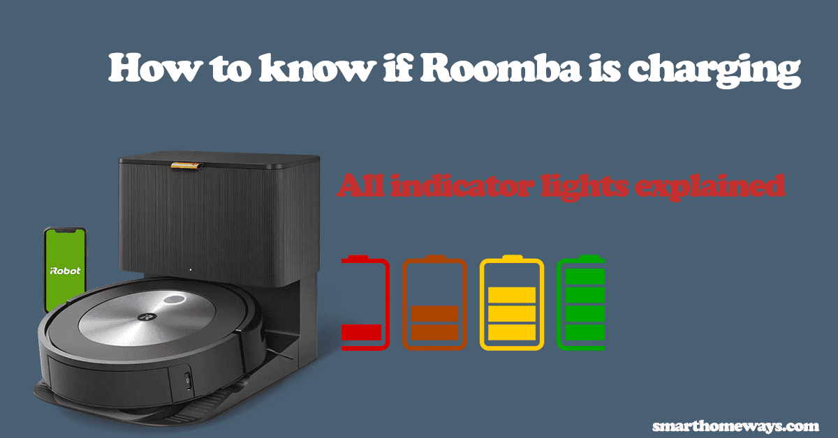 dommer historie Smitsom How To Know If Roomba Is Charging - Smart Home Ways