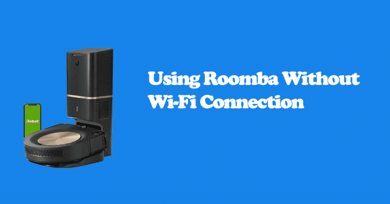 using roomba without wifi connection