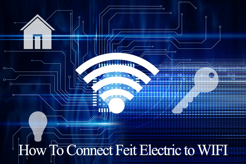 How To Connect Feit Electric to WIFI