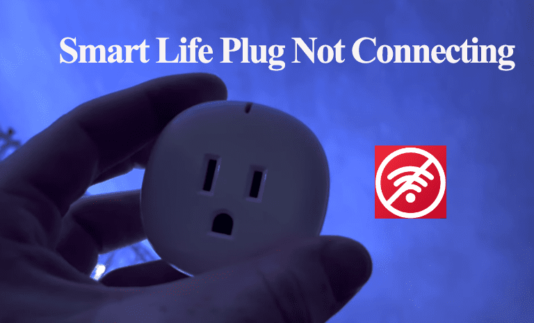 Smart Life Plug Not Connecting - (Try This Fix FIRST)