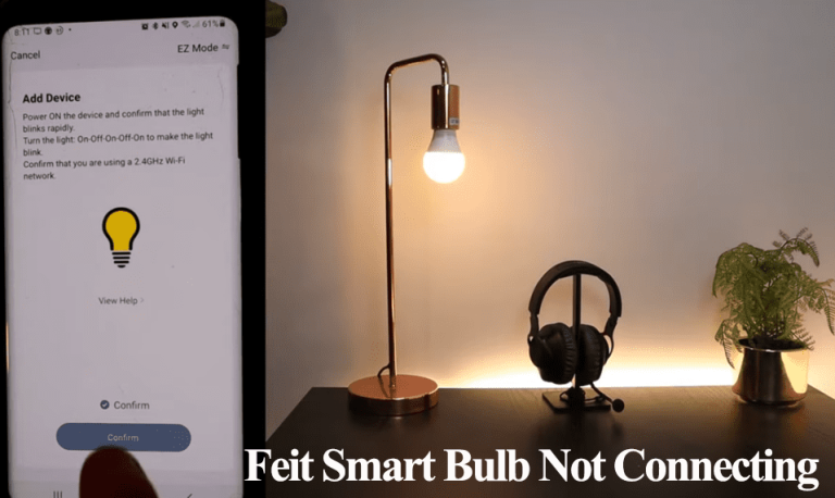 Feit Smart Bulb Not Connecting