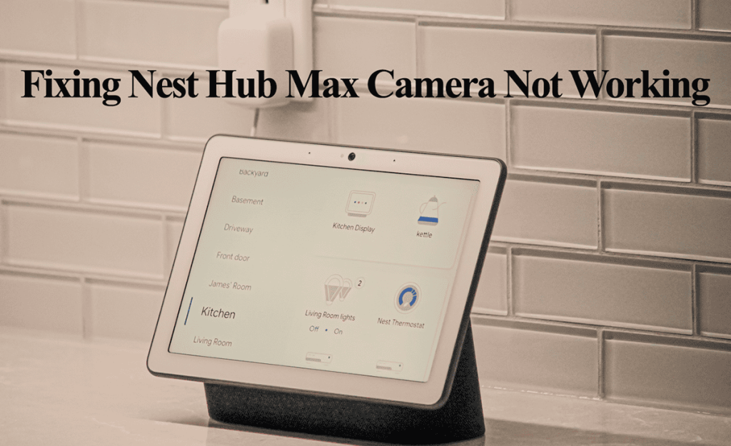 Nest Camera Not Working or Turning On (Try This FIXES!)