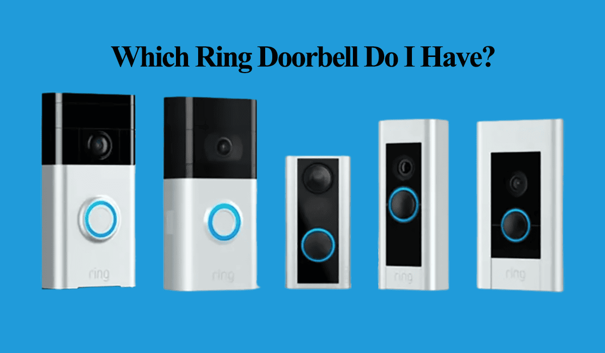 Which Ring Doorbell Do I Have? - Here's How To Find Out