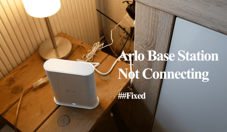 Arlo Base Station Not Connecting