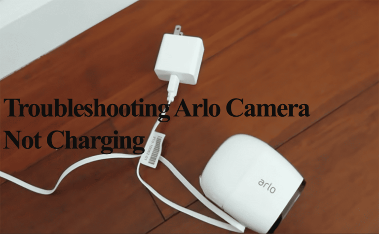 Arlo Camera Not Charging