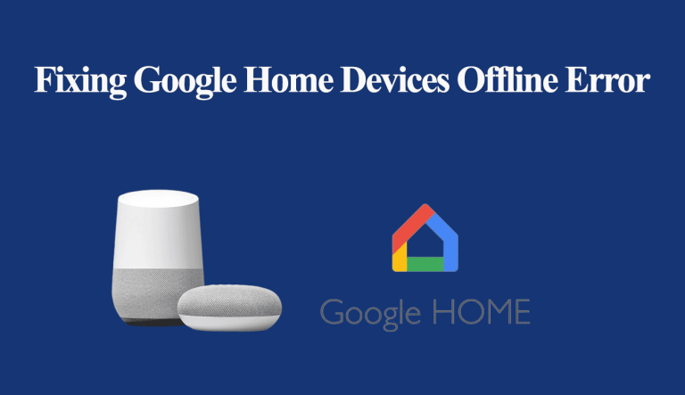 Google Home Devices Offline